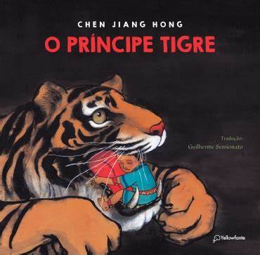 Foto: capa do livro “O Príncipe Tigre”. Créditos: divulgação.